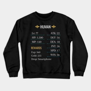 Jrpg rpg human gamer stats and drops Crewneck Sweatshirt